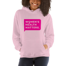 Load image into Gallery viewer, Women's Health Matters Hoodie