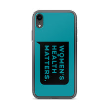 Load image into Gallery viewer, Women's Health Matters iPhone Case (Teal)