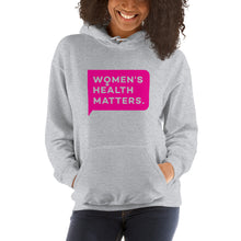 Load image into Gallery viewer, Women's Health Matters Hoodie