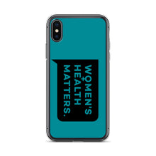 Load image into Gallery viewer, Women's Health Matters iPhone Case (Teal)