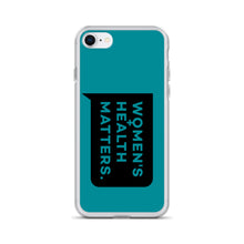 Load image into Gallery viewer, Women's Health Matters iPhone Case (Teal)