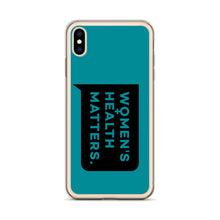 Load image into Gallery viewer, Women's Health Matters iPhone Case (Teal)