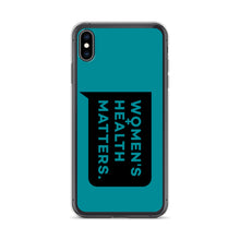 Load image into Gallery viewer, Women's Health Matters iPhone Case (Teal)