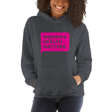 Load image into Gallery viewer, Women's Health Matters Hoodie