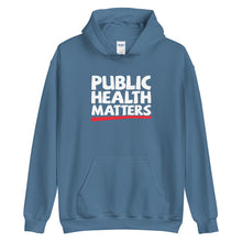 Load image into Gallery viewer, Public Health Matters Hoodie