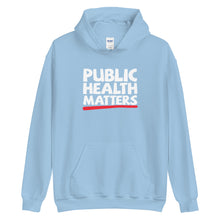 Load image into Gallery viewer, Public Health Matters Hoodie
