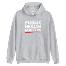 Load image into Gallery viewer, Public Health Matters Hoodie