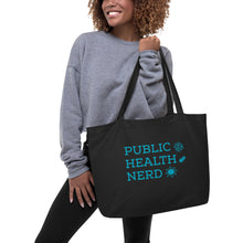 Load image into Gallery viewer, Public Health Nerd Large Organic Tote Bag