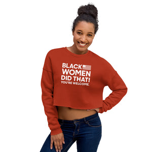 Black Women Did That! Crop Sweatshirt