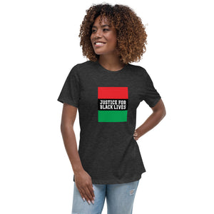 Justice For Black Lives Women's Relaxed T-Shirt