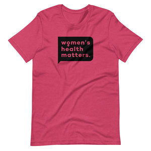 Women's Health Matters Short-Sleeve Unisex T-Shirt