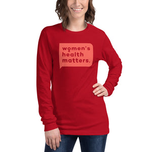 Women's Health Matters Long Sleeve Tee