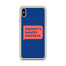 Load image into Gallery viewer, Women&#39;s Health Matters iPhone Case (Blue)