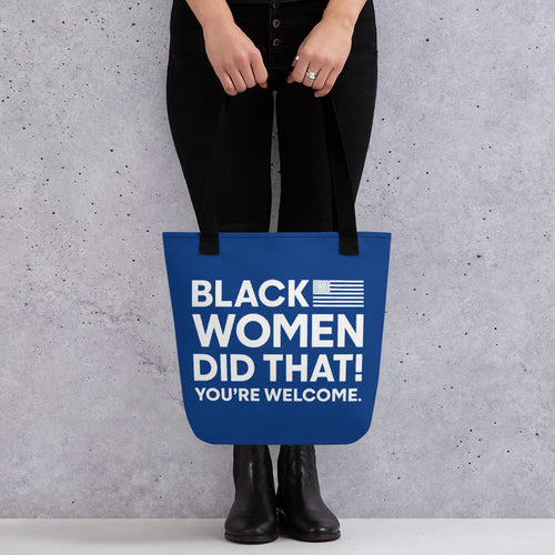 Black Women Did That! Tote bag
