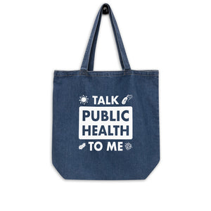 Talk Public Health To Me Organic denim tote bag