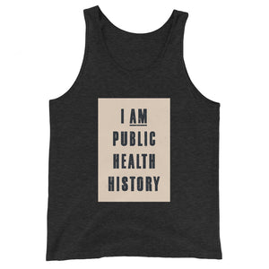 I Am Public Health History Unisex Tank Top