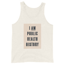 Load image into Gallery viewer, I Am Public Health History Unisex Tank Top