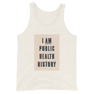 I Am Public Health History Unisex Tank Top