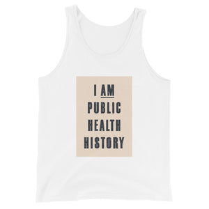 I Am Public Health History Unisex Tank Top